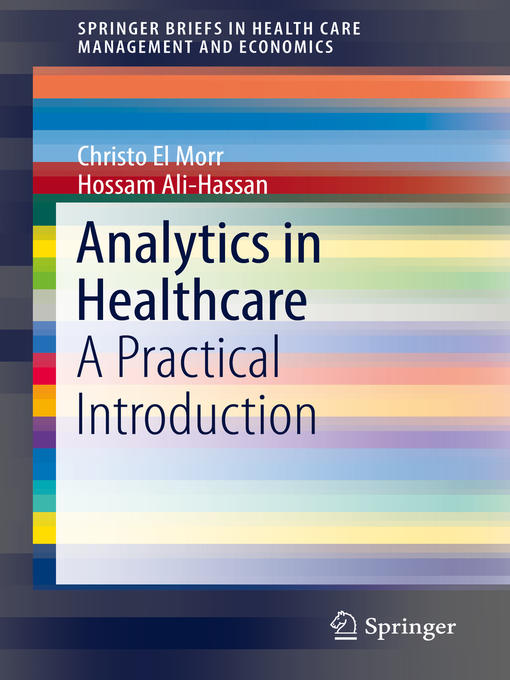 Title details for Analytics in Healthcare by Christo El Morr - Available